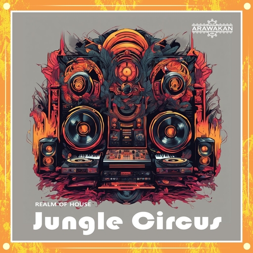 Realm Of House - Jungle Circus [AR345]